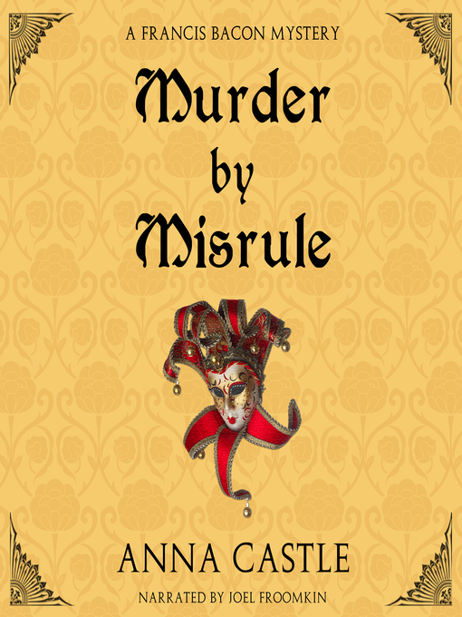 Title details for Murder by Misrule by Anna Castle - Available